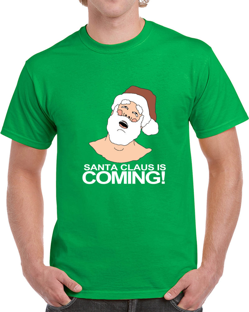 Santa Claus Is Coming Clever Christmas Season T Shirt