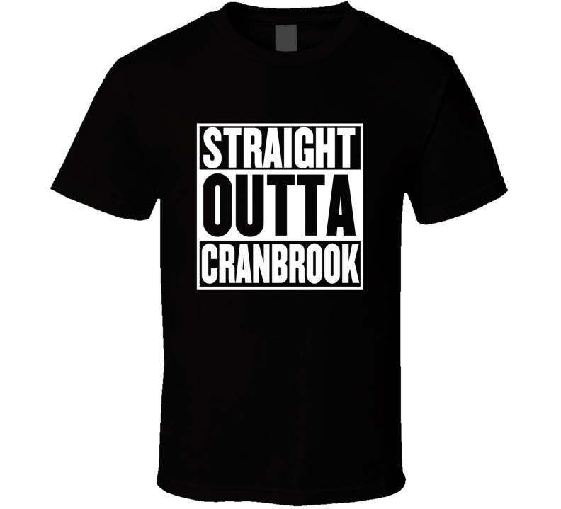 Straight Outta Cranbrook Movie Parody T Shirt Straight Outta Cranbrook Movie Parody T Shirt