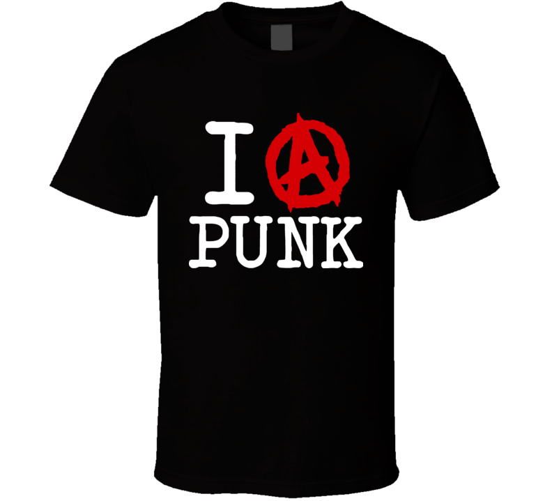 I Love Punk Music Cool Anarchy T Shirt I Love Punk Music Cool Anarchy T Shirt