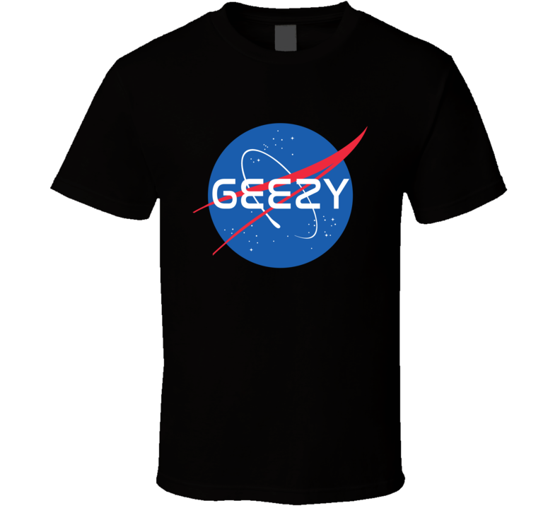 Nasa Geezy Custom Template T Shirt Nasa Geezy Custom Template T Shirt