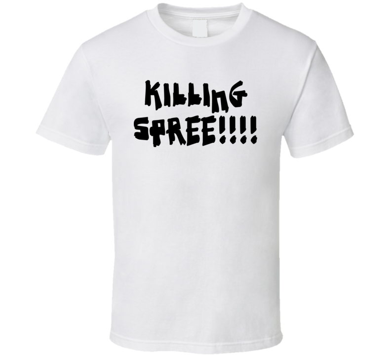 Killing Spree Video Game Unreal Tournament T Shirt Killing Spree Video Game Unreal Tournament T Shirt