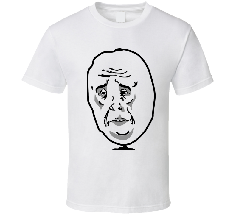 Okay Guy 4chan T Shirt Okay Guy 4chan T Shirt