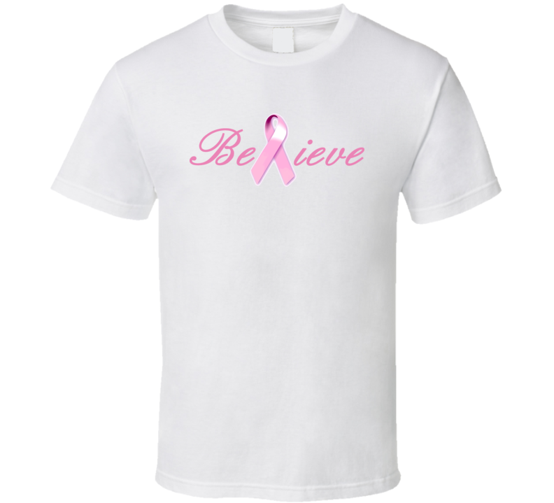 Breast Cancer Believe Pink Ribbon T Shirt Breast Cancer Believe Pink Ribbon T Shirt
