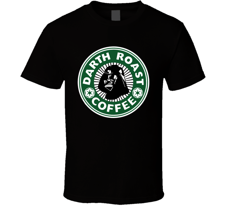 Star Wars Coffee Starbucks Darth Roast Funny T Shirt