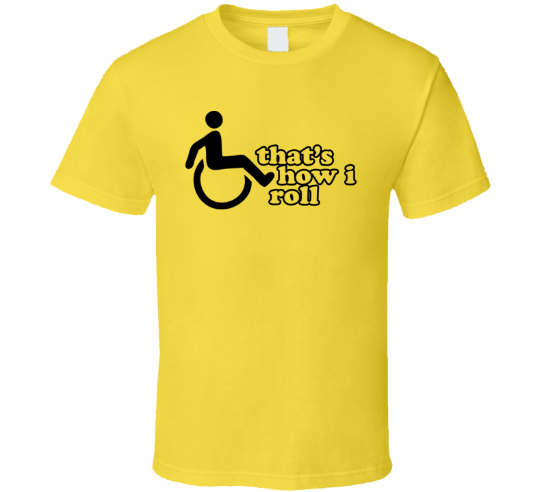 Thats How I Roll Funny T Shirt Thats How I Roll Funny T Shirt