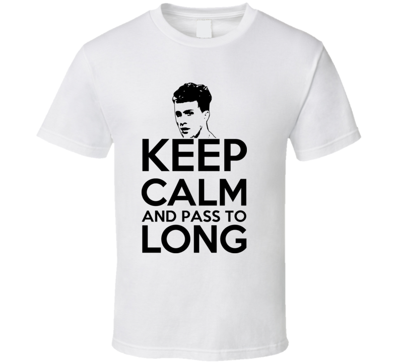 Shane Long Keep Calm Pass It To Long T Shirt Shane Long Keep Calm Pass It To Long T Shirt