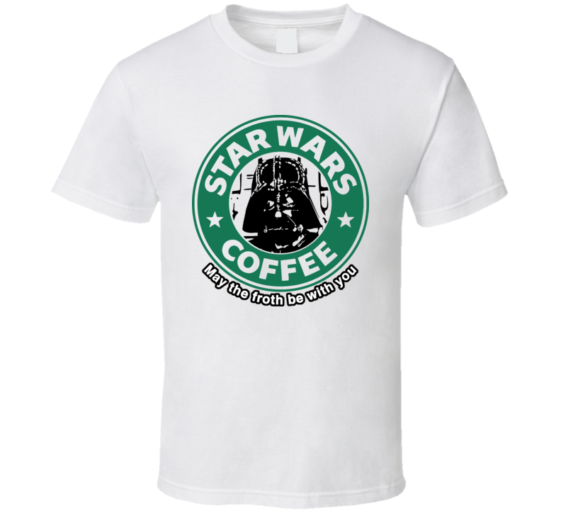 Star Wars Coffee Starbucks Darth Vader Funny With Text T Shirt