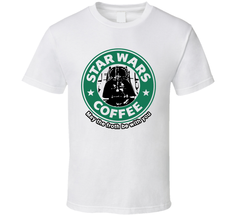 Star Wars Coffee Starbucks Darth Vader Funny With Text T Shirt Star Wars Coffee Starbucks Darth Vader Funny With Text T Shirt