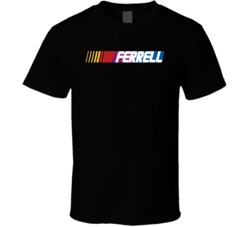 Ferrell Nascar Driver Custom Last Name Special T Shirt 10396412
