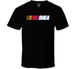 Shea Nascar Driver Custom Last Name Special T Shirt 10396423