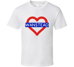 Love London Underground Tube Wanstead Heart Design England T Shirt 31555803
