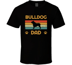 Bulldog Dad T Shirt Popular Dog Breed Fathers Day Gift Present For Men