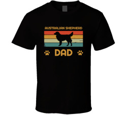 Australian Shepherd Dad T Shirt Popular Dog Breed Fathers Day Gift Present For Men