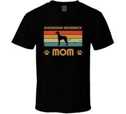 Rhodesian Ridgeback Mom T Shirt Popular Dog Breed Mothers Day Gift Present For Women