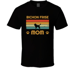 Bichon Frise Mom T Shirt Popular Dog Breed Mothers Day Gift Present For Women