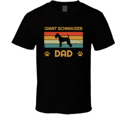 Giant Schnauzer Dad T Shirt Popular Dog Breed Fathers Day Gift Present For Men