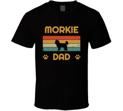 Morkie Dad T Shirt Popular Dog Breed Fathers Day Gift Present For Men
