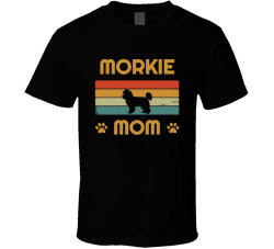 Morkie Mom T Shirt Popular Dog Breed Mothers Day Gift Present For Women