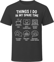 Things I Do: Cook Culinary Hobbyist T Shirt