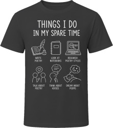Things I Do: Write Poetry Poetry Lover T Shirt