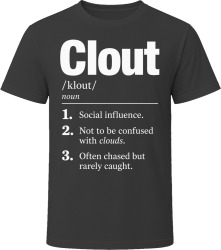 Clout Definition Funny Gen Z Gift T Shirt