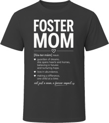 Foster Mom Definition Heartfelt Gift T Shirt