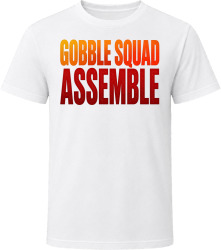 Gobble Squad Assemble. Funny Thanksgiving Text T Shirt