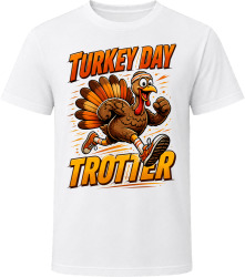 Turkey Day Trotter. Funny Thanksgiving Text T Shirt