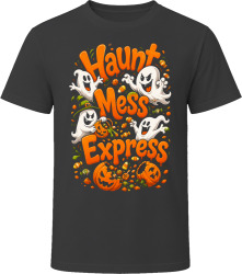 Haunt Mess Express. Playful Ghost Theme T Shirt