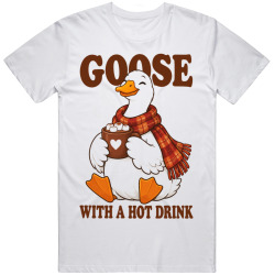 Goose with a Hot Drink. Cozy Winter T Shirt