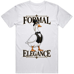 Goose with a Top Hat. Formal Elegance T Shirt