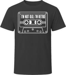 I'm Not Old, I'm Retro T Shirt