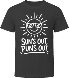 Sun's Out, Puns Out T Shirt