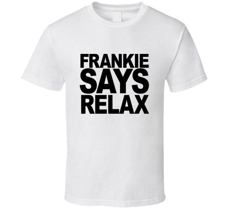 Frankie Says Relax Retro 80s T Shirt Frankie Says Relax Retro 80s T Shirt