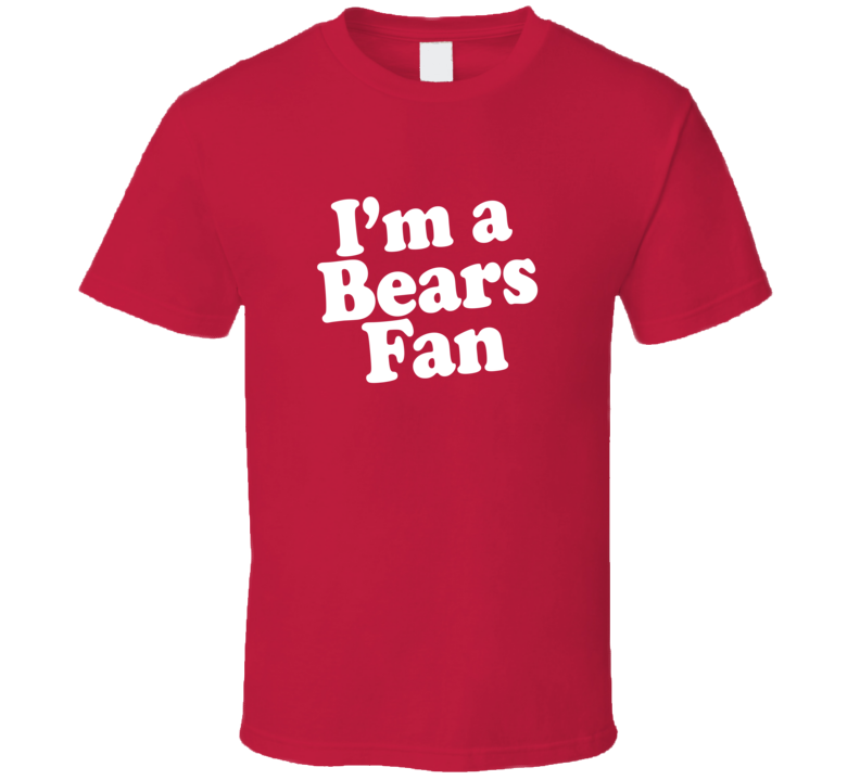 I'm a bears fan Dr Pepper T Shirt I'm a bears fan Dr Pepper T Shirt
