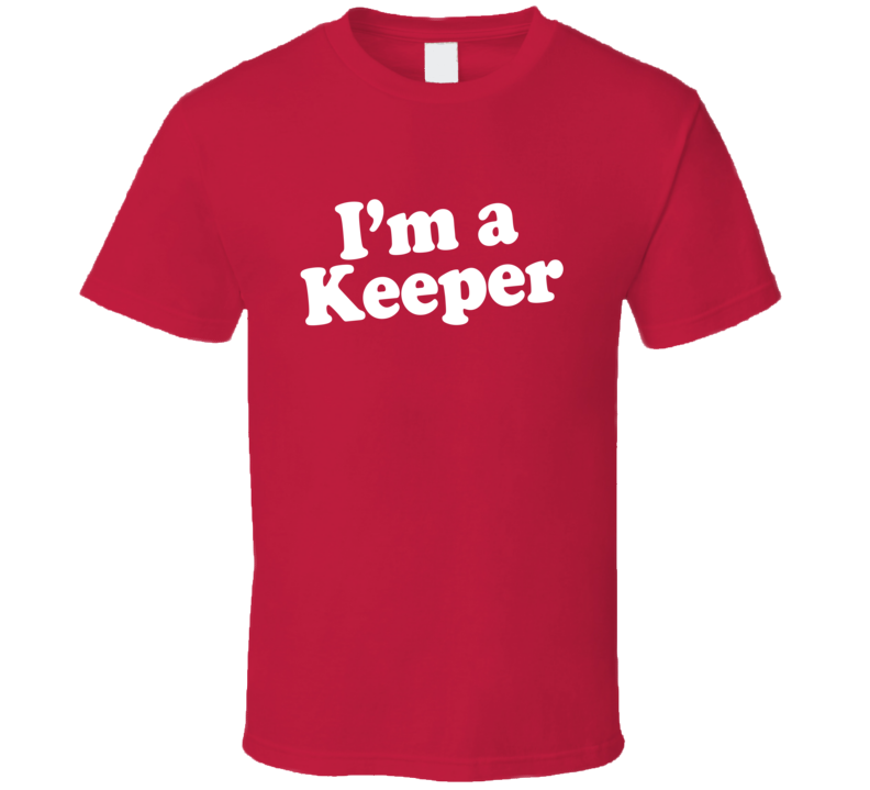 I'm A Keeper Dr Pepper T Shirt I'm A Keeper Dr Pepper T Shirt
