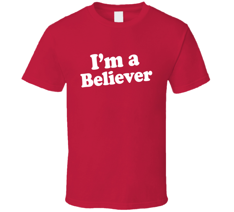 I'm a Believer Dr Pepper Customized T Shirt I'm a Believer Dr Pepper Customized T Shirt