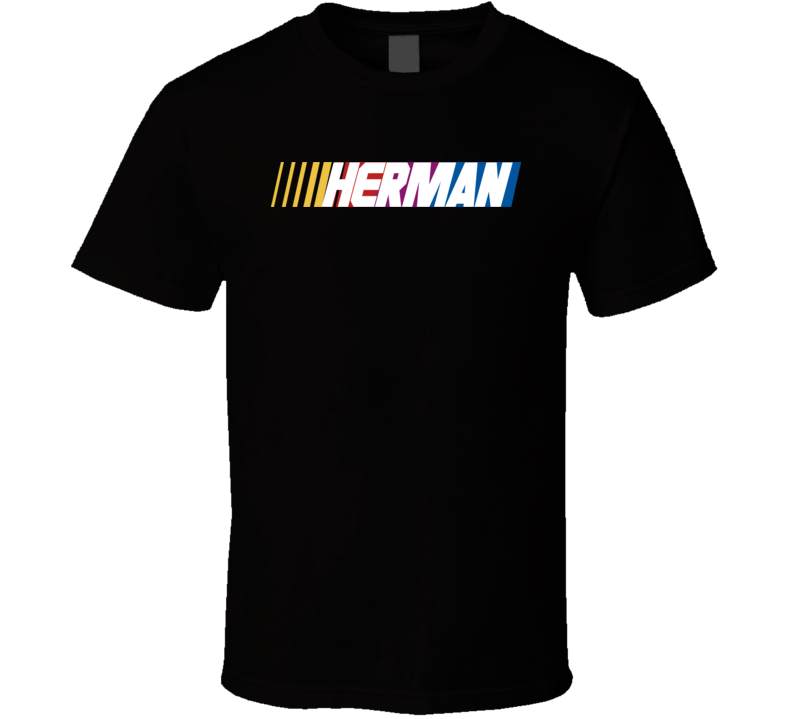 Herman Nascar Driver Custom Last Name Special T Shirt Herman Nascar Driver Custom Last Name Special T Shirt