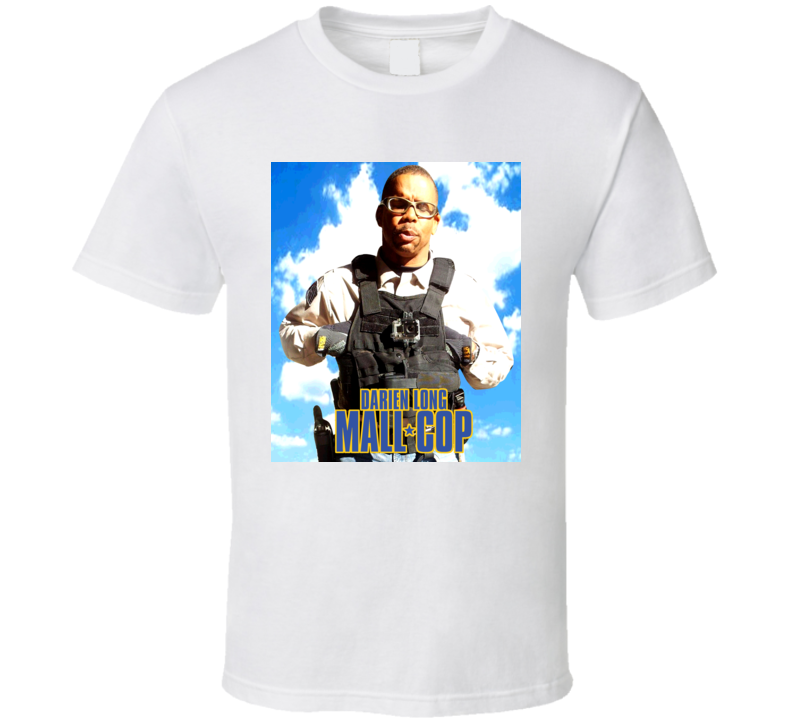 Darien Long Mall Cop Funny Parody Atlanta Hero T Shirt Darien Long Mall Cop Funny Parody Atlanta Hero T Shirt