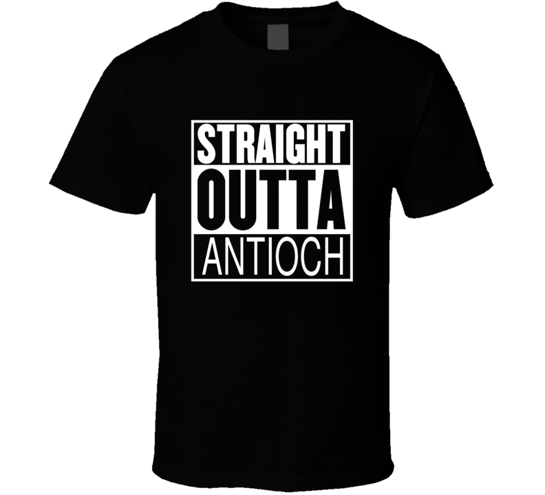 Straight Outta Antioch California Parody Movie T Shirt Straight Outta Antioch California Parody Movie T Shirt