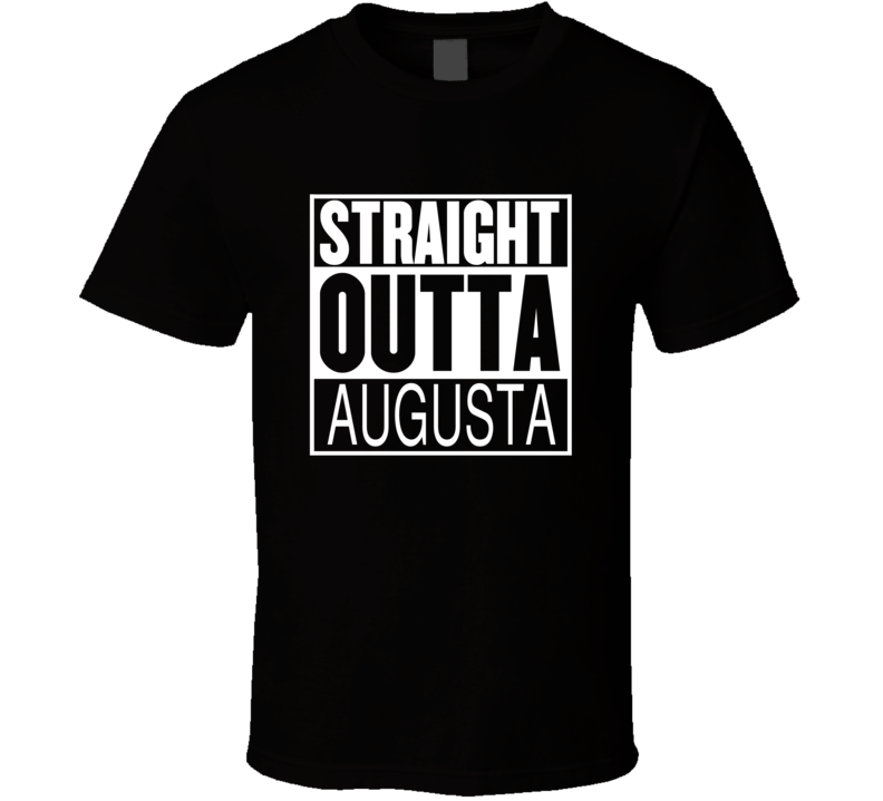 Straight Outta Augusta Georgia Parody Movie T Shirt Straight Outta Augusta Georgia Parody Movie T Shirt
