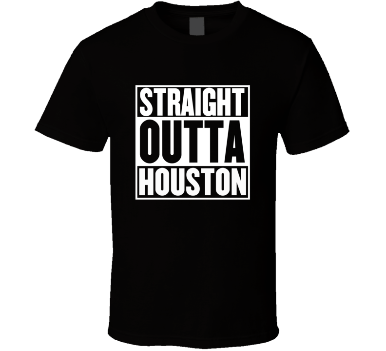 Straight Outta Houston Texas Parody Movie T Shirt Straight Outta Houston Texas Parody Movie T Shirt