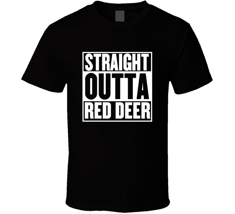 Straight Outta Red Deer Alberta Parody Movie T Shirt