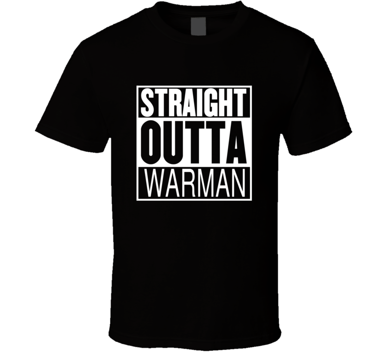 Straight Outta Warman Saskatchewan Parody Movie T Shirt Straight Outta Warman Saskatchewan Parody Movie T Shirt