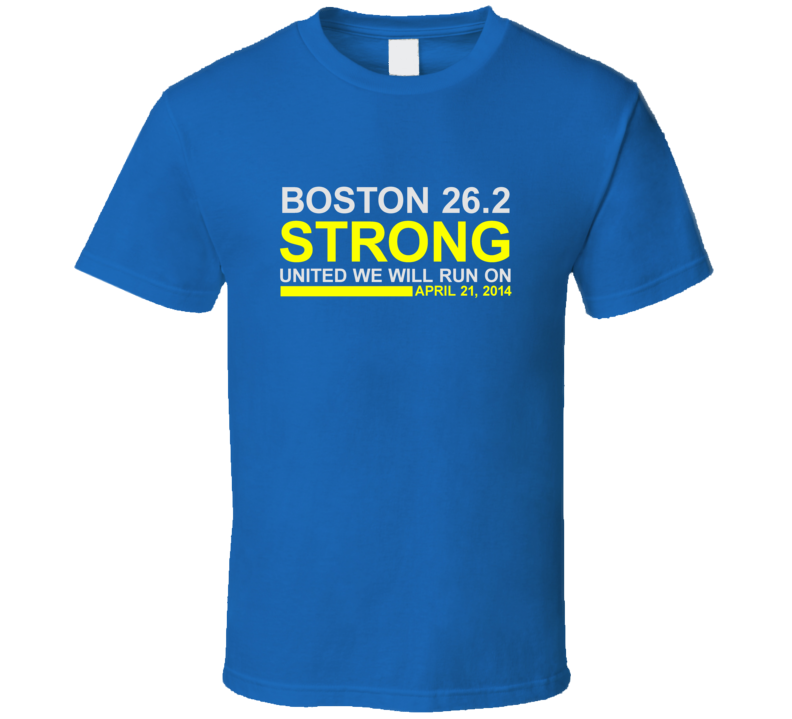 Boston Strong 26.2 April 21 2014 Runners Marathon T Shirt Boston Strong 26.2 April 21 2014 Runners Marathon T Shirt