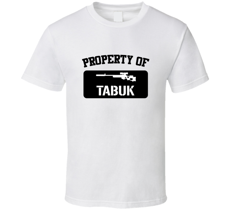 Property Of My Tabuk Sniper Rifle T Shirt Property Of My Tabuk Sniper Rifle T Shirt