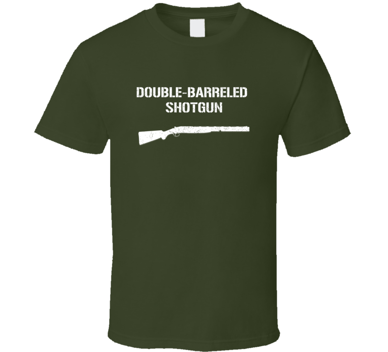 Doublebarreled Shotgun Shotgun Military Distressed T Shirt Doublebarreled Shotgun Shotgun Military Distressed T Shirt
