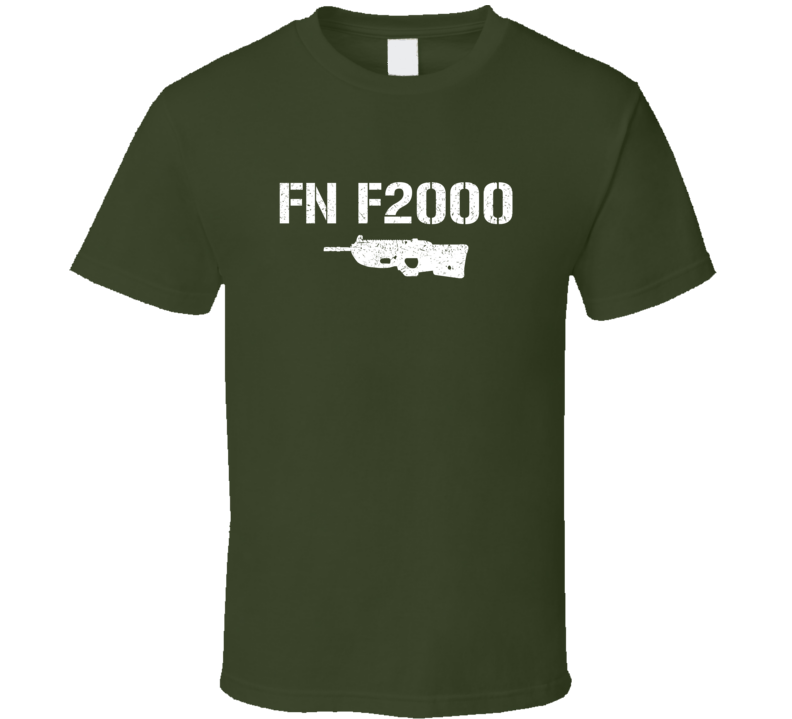 Fn F2000 Rifle Military Distressed T Shirt Fn F2000 Rifle Military Distressed T Shirt