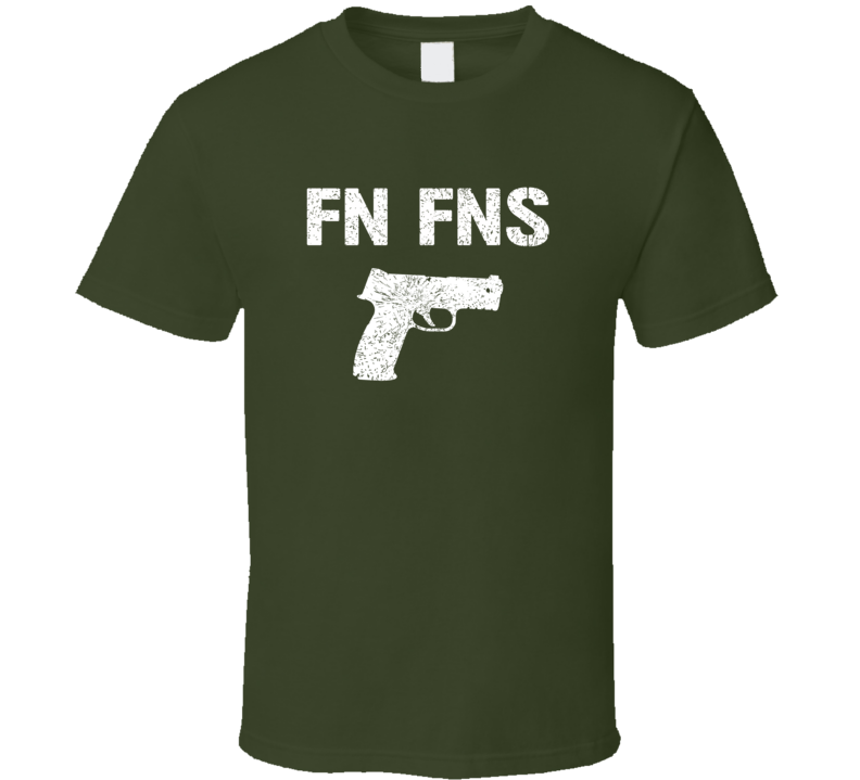 Fn Fns Pistol Military Distressed T Shirt Fn Fns Pistol Military Distressed T Shirt