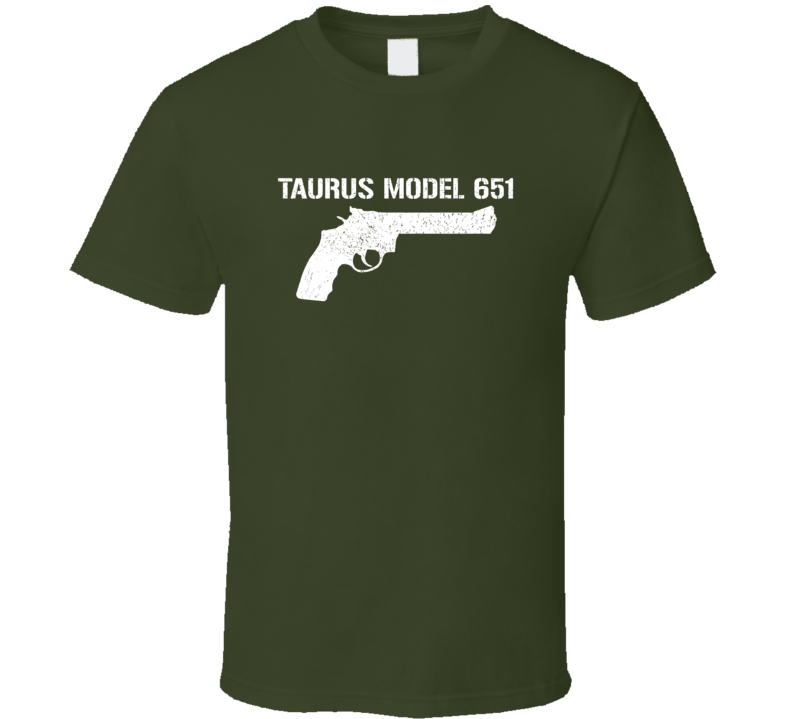Taurus Model 651 Revolver Military Distressed T Shirt Taurus Model 651 Revolver Military Distressed T Shirt